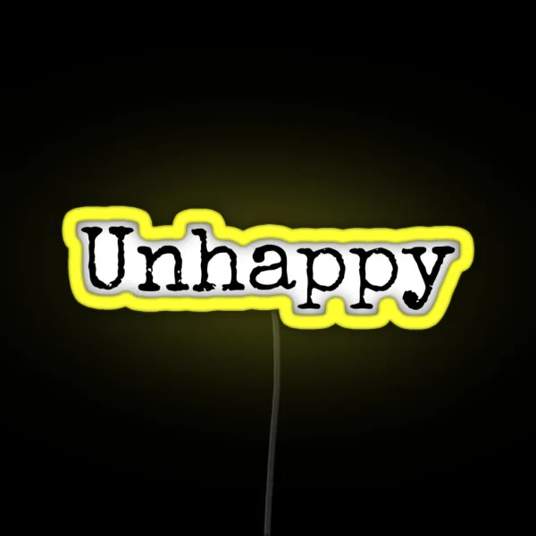 Unhappy Quotes RGB Neon Sign