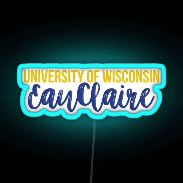 University Of Wisconsin Eau Claire RGB Neon Sign