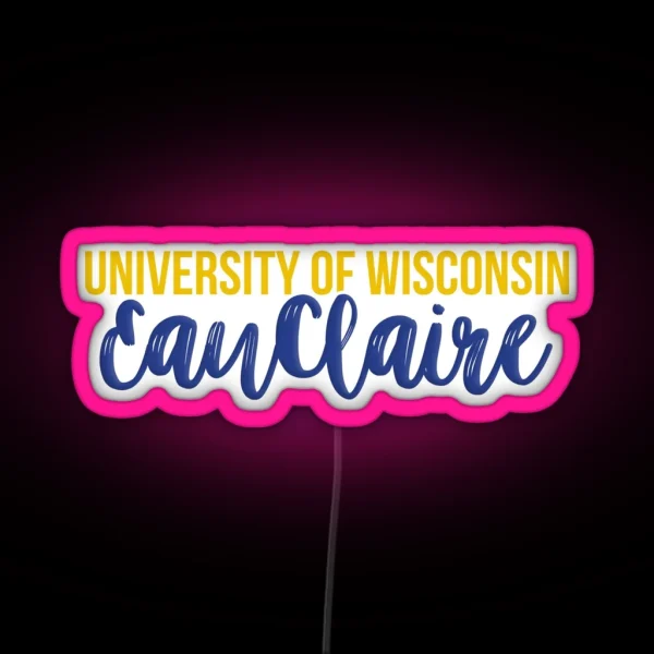 University Of Wisconsin Eau Claire RGB Neon Sign