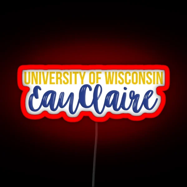 University Of Wisconsin Eau Claire RGB Neon Sign