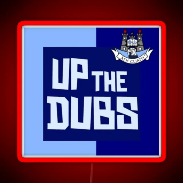 Up The Dubs RGB Neon Sign