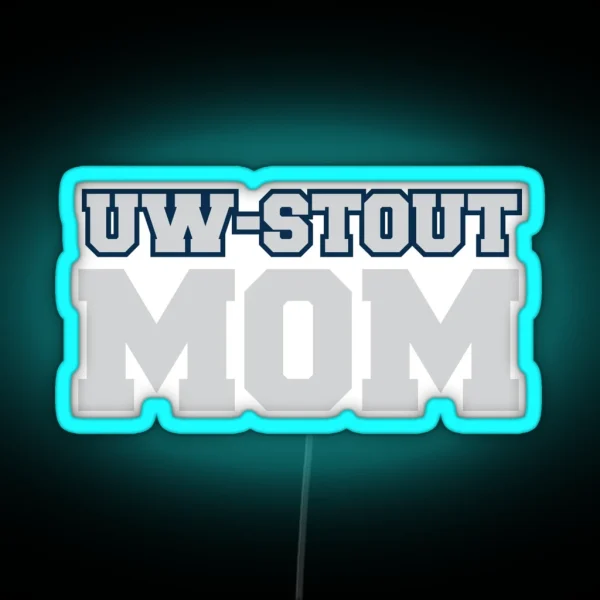 UW Stout Mom RGB Neon Sign