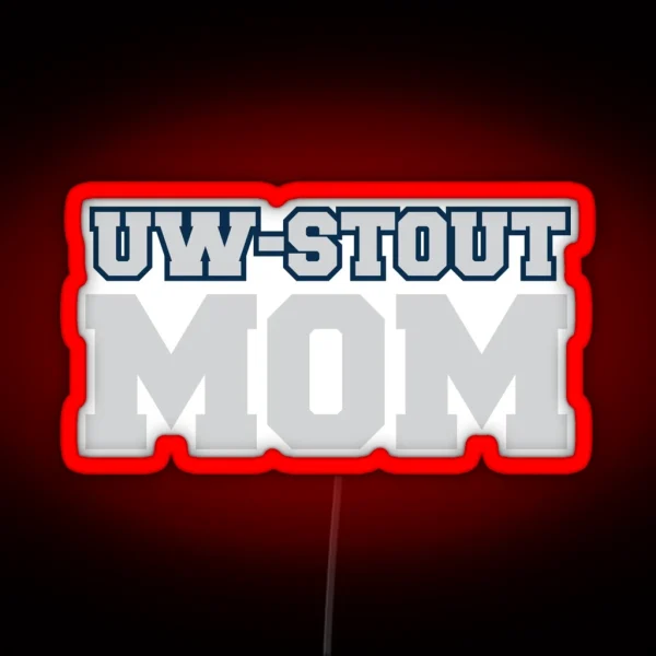 UW Stout Mom RGB Neon Sign