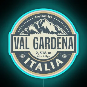 Val Gardena Italy RGB Neon Sign