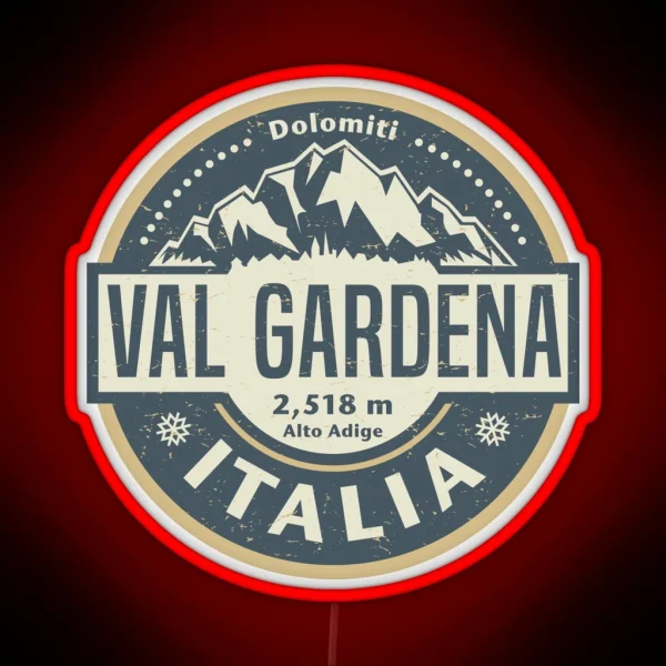 Val Gardena Italy RGB Neon Sign