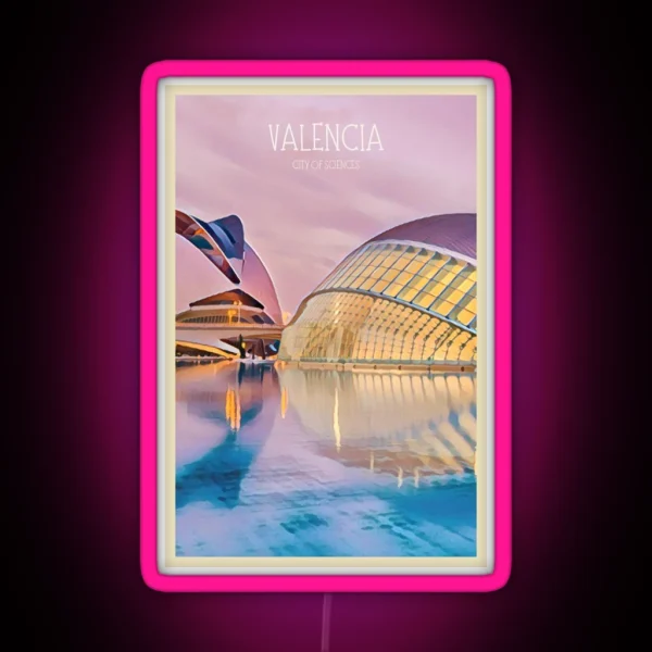 Valencia The City Of Science RGB Neon Sign