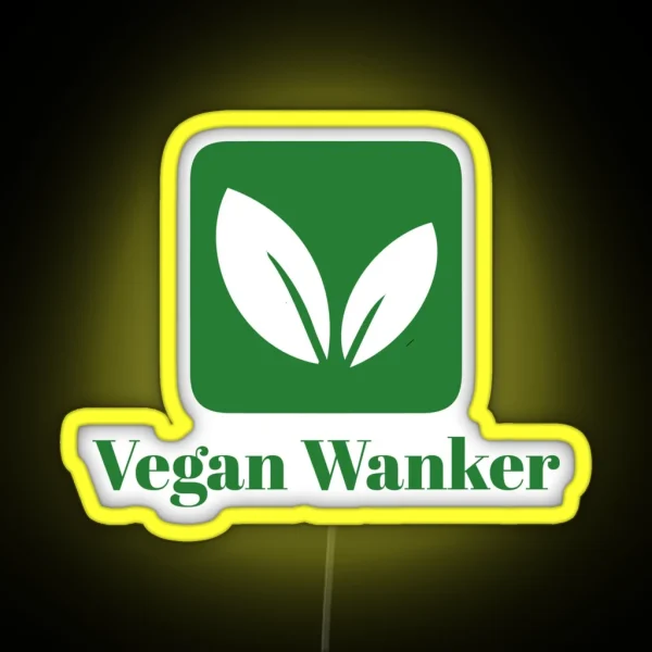 Vegan Wanker Vegan Gifts For Women RGB Neon Sign