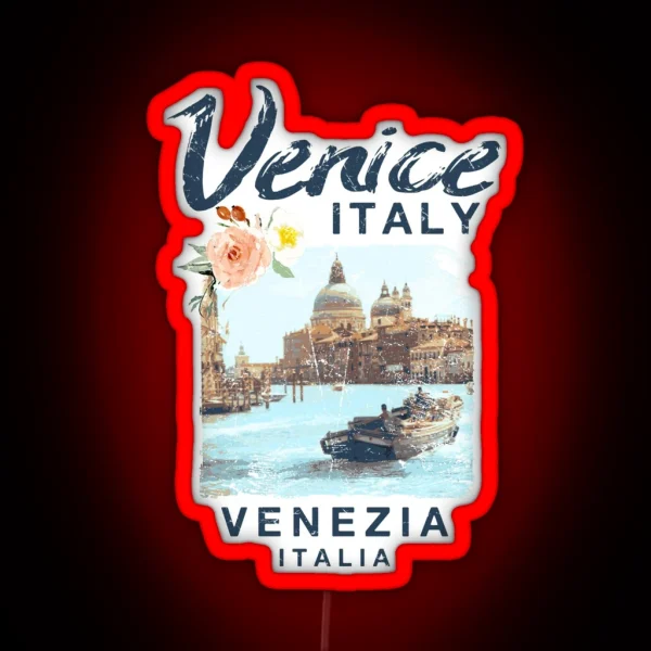 Venice Italy Venezia Italia Vintage Travel RGB Neon Sign