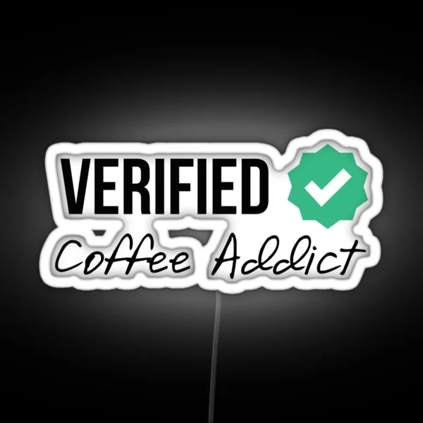 Verified Coffee Addict RGB Neon Sign