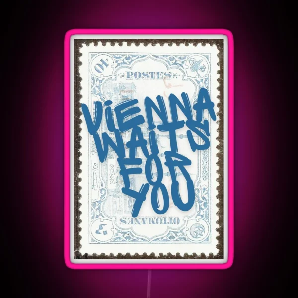 Vienna Waits For You Print With Border RGB Neon Sign