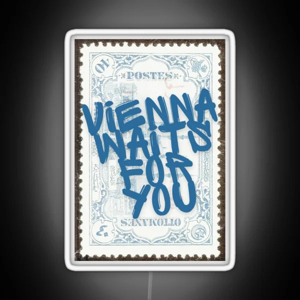 Vienna Waits For You Print With Border RGB Neon Sign