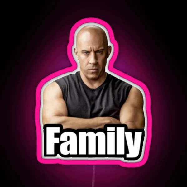Vin Diesel FAMILY MEME RGB Neon Sign