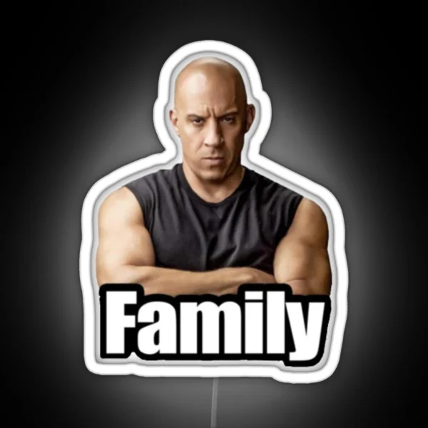 Vin Diesel FAMILY MEME RGB Neon Sign