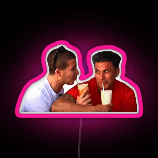Vinny And Pauly D RGB Neon Sign