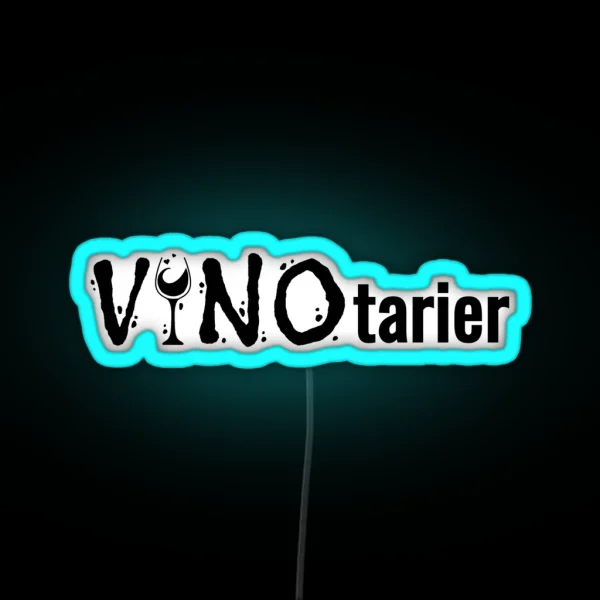 Vinotarian Wine Drinker Wine Lover Wine Saying RGB Neon Sign