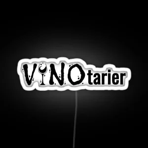 Vinotarian Wine Drinker Wine Lover Wine Saying RGB Neon Sign