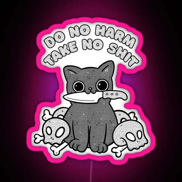 Vintage Cat Knife Do No Harm Take No Shit RGB Neon Sign