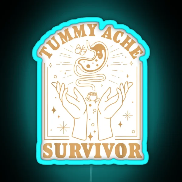 Vintage Minimalist Tummy Ache Survivor Funny Saying RGB Neon Sign