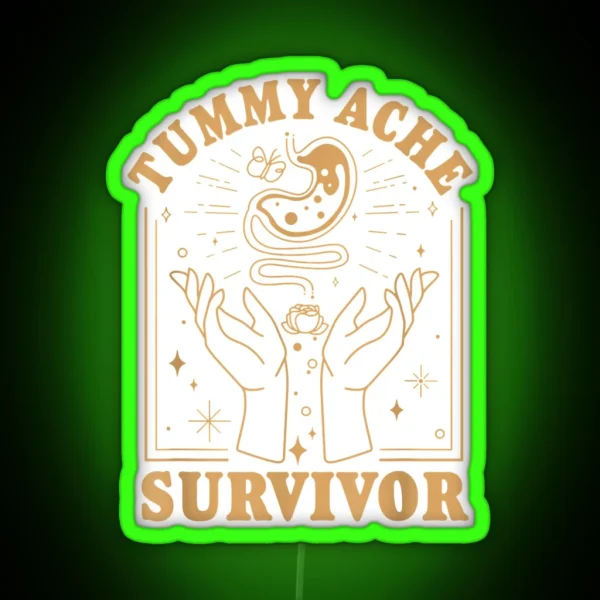 Vintage Minimalist Tummy Ache Survivor Funny Saying RGB Neon Sign