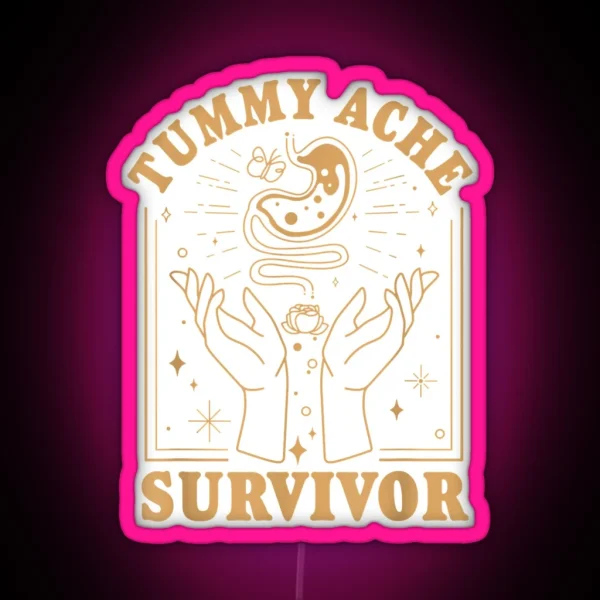 Vintage Minimalist Tummy Ache Survivor Funny Saying RGB Neon Sign