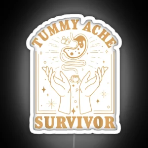 Vintage Minimalist Tummy Ache Survivor Funny Saying RGB Neon Sign