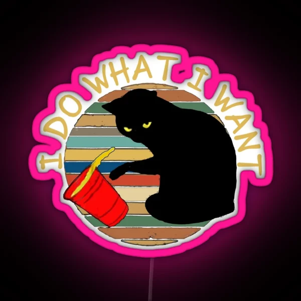 Vintage Retro Do What I Want Black Cat Red Cup Tee Led RGB Neon Sign