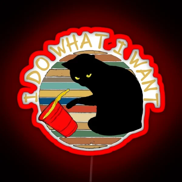 Vintage Retro Do What I Want Black Cat Red Cup Tee Led RGB Neon Sign