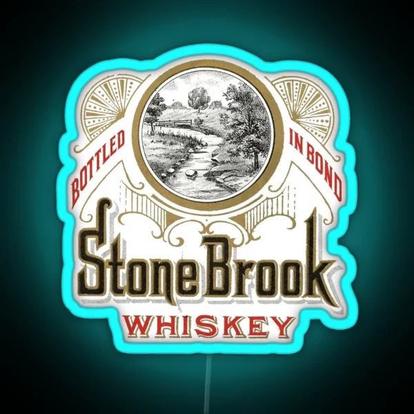 Vintage Stone Brook Whiskey Bottled In Bond RGB Neon Sign