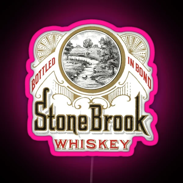 Vintage Stone Brook Whiskey Bottled In Bond RGB Neon Sign