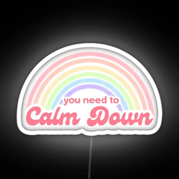 Vintage You Need To Calm Down RGB Neon Sign