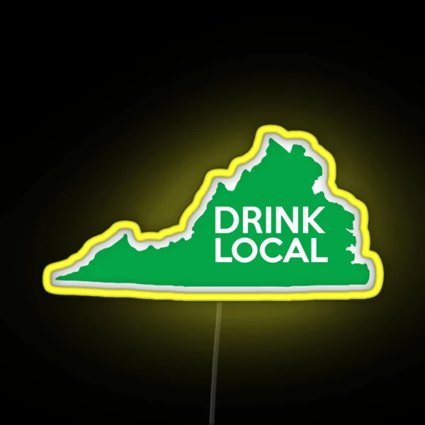 Virginia Drink Local VA Green RGB Neon Sign