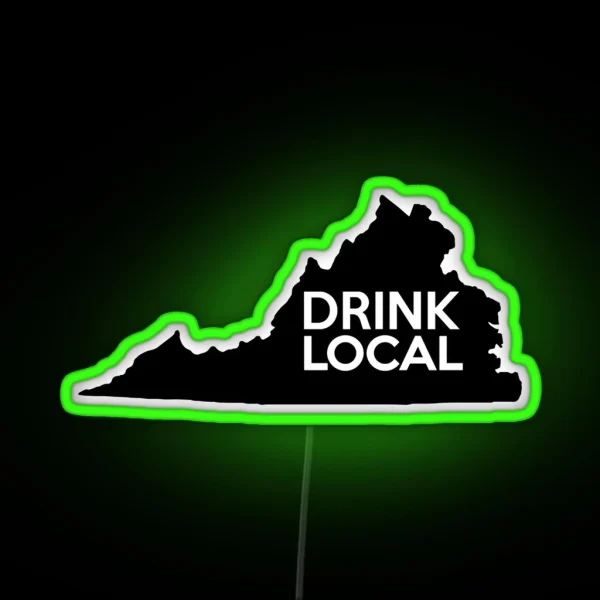 Virginia Drink Local VA RGB Neon Sign