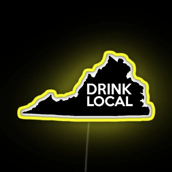 Virginia Drink Local VA RGB Neon Sign