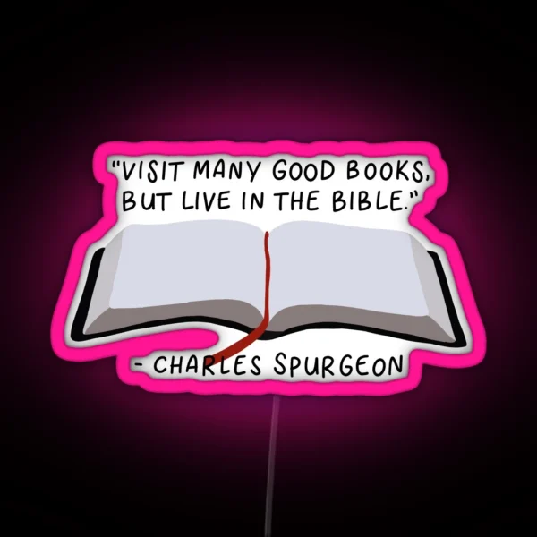 Visit Many Good Books But Live In The Bible RGB Neon Sign