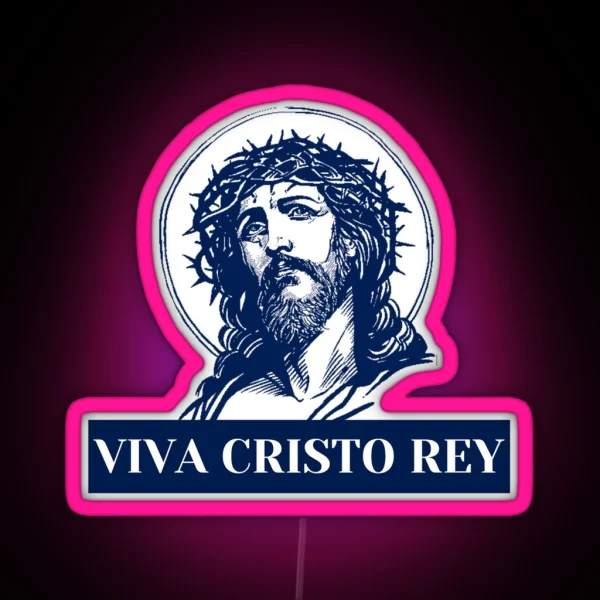 Viva Cristo Rey RGB Neon Sign
