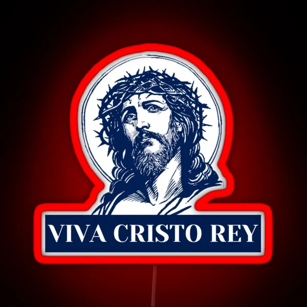 Viva Cristo Rey RGB Neon Sign