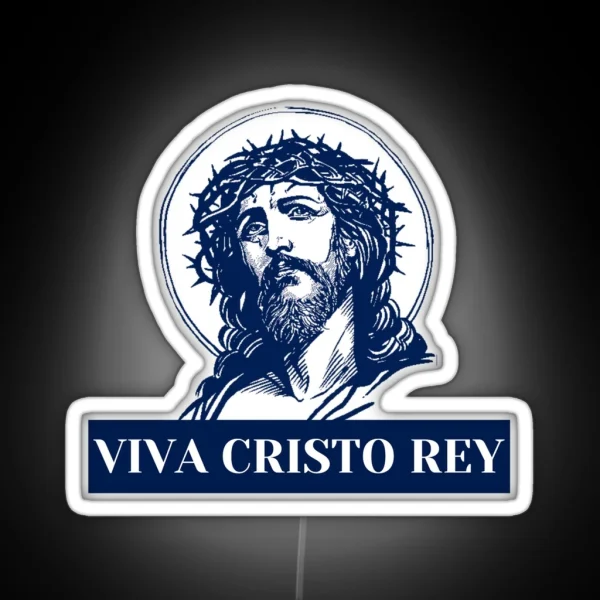 Viva Cristo Rey RGB Neon Sign