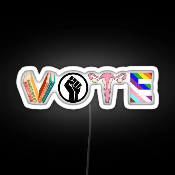 VOTE Banned Books Reproductive Rights BLM RGB Neon Sign