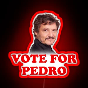 Vote For Pedro Pascal RGB Neon Sign