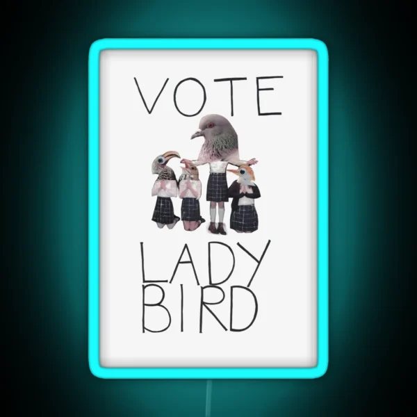 Vote Lady Bird Poster RGB Neon Sign