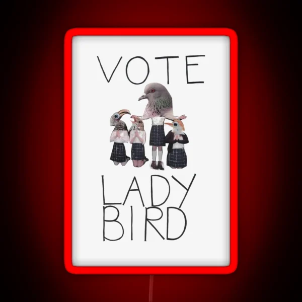 Vote Lady Bird Poster RGB Neon Sign
