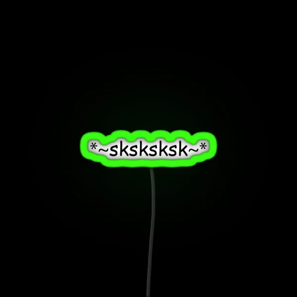 VSCO Girl Sk Sksksk RGB Neon Sign
