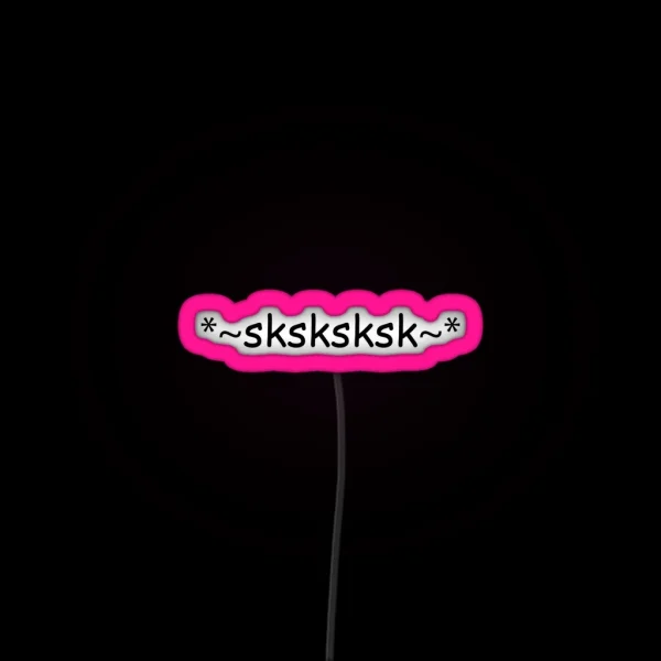 VSCO Girl Sk Sksksk RGB Neon Sign