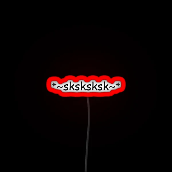 VSCO Girl Sk Sksksk RGB Neon Sign