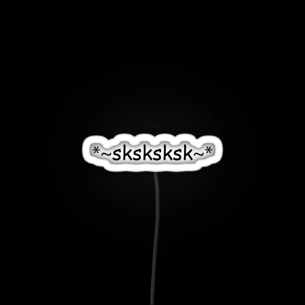 VSCO Girl Sk Sksksk RGB Neon Sign