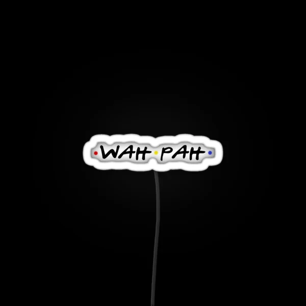 Wah Pah RGB Neon Sign