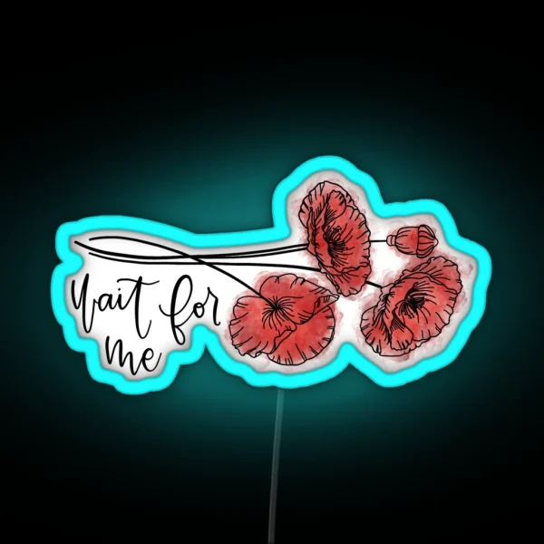 Wait For Me RGB Neon Sign