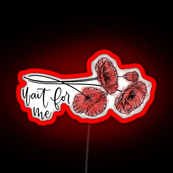 Wait For Me RGB Neon Sign