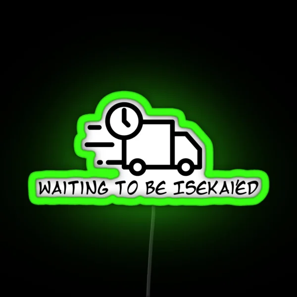 Waiting To Be Isekai Ed Black RGB Neon Sign