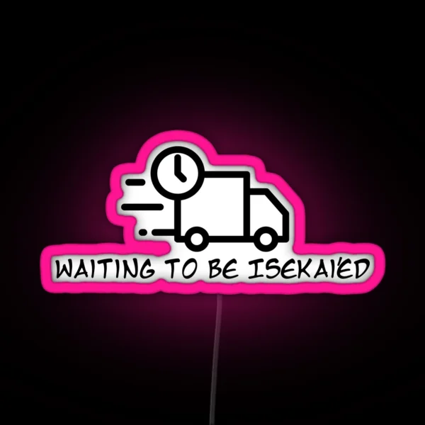 Waiting To Be Isekai Ed Black RGB Neon Sign